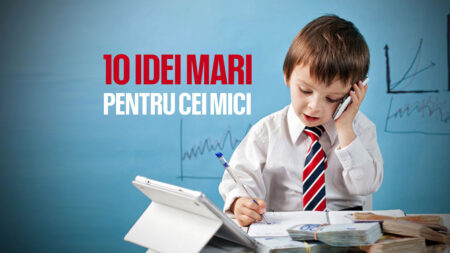 idei mari pentru cei mici em360