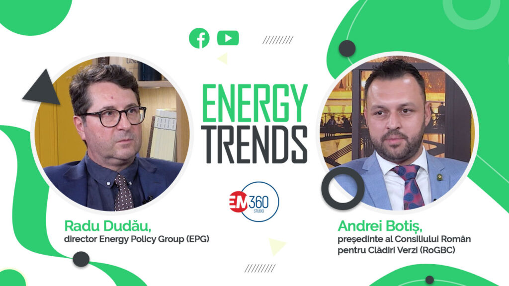 energy trends episodul 2 radu dudau - andrei botis - em360