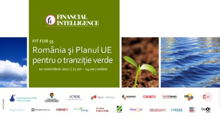Financial Intelligence organizează evenimentul „FIT FOR 55 – România şi Planul UE pentru o tranziție verde” fit for 55 - em360