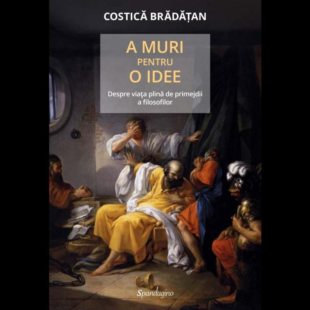 Ce mai citim – „A muri pentru o idee”, Costică Brădățan cover a muri pentru o idee em360