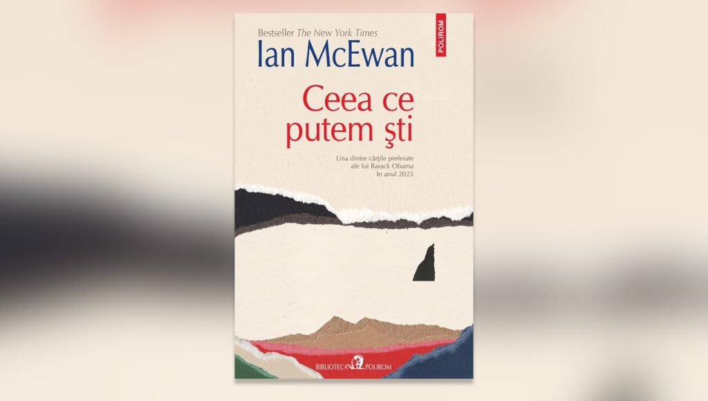 Omul cu cititul: „Ceea ce putem ști” Ian McEwan