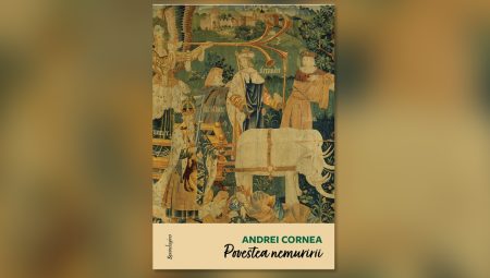 Omul cu cititul: „Povestea nemuririi”, Andrei Cornea